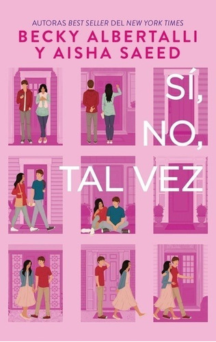 Sí, No, Tal Vez - Becky; Saeed Aisha Albertalli