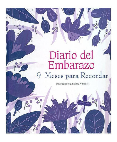 Diario Del Embarazo 9 Meses: Diario Del Embarazo 9 Meses, De Aavv. Editorial White Star, Tapa Dura, Edición 2017 En Español, 2017