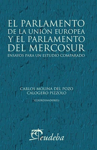 Libro El Parlamento De La Union Europea Y El Parlamento Del 