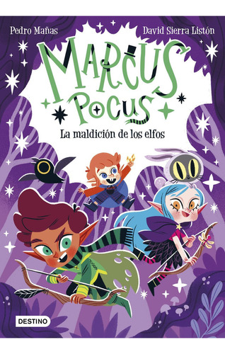 Marcus Pocus 3. La maldición de los elfos: No, de Manas, Pedro., vol. 1. Editorial Destino Infantil & Juvenil, tapa pasta blanda, edición 1 en español, 2023