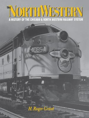 Libro The North Western : A History Of The Chicago & Nort...