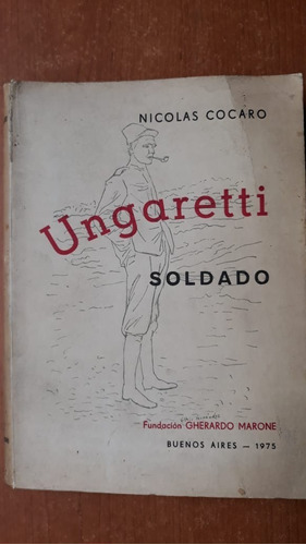 Ungaretti Soldado Nicolas Cocaro Marone 