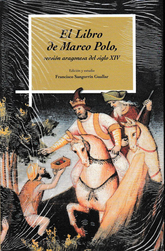 Libro De Marco Polo. Version Aragonesa Del Siglo Xiv,el -...
