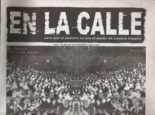 Lote X 2 En La Calle Diario Anarquista NÂș 10 Y 11 1998 (Usado)