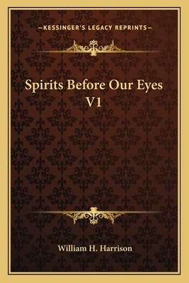 Libro Spirits Before Our Eyes V1 - Harrison, William H.