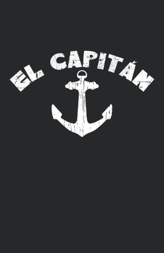 Libro: El Capitán Ancla Barco Vela: Cuaderno De Líneas Forra