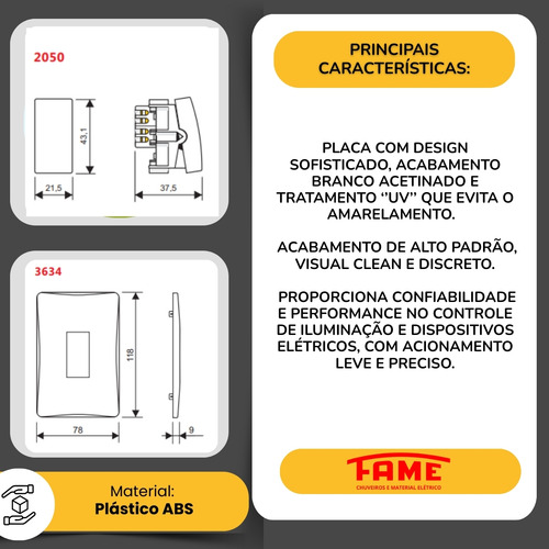 Conj. Interruptor Simples Vertical 4x2 16a Fame