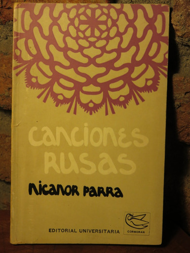 Nicanor Parra - Canciones Rusas - Primera Edición 