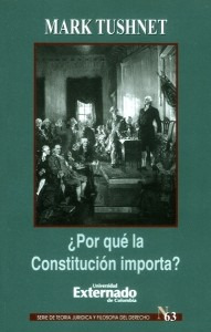 ¿por Qué La Constitución Importa? ( Libro Original )