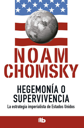 Libro: Hegemonía O Supervivencia: La Estrategia Imperialista