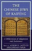 Libro The Chinese Jews Of Kaifeng : A Millennium Of Adapt...