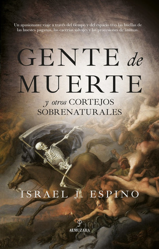 Gente De Muerte, De Israel J. Espino. Editorial Almuzara, Tapa Blanda En Español