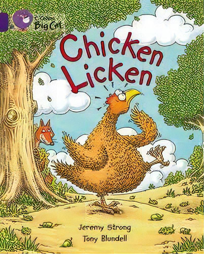 Chicken Licken - Band 8 - Big Cat, De Strong, Jeremy. Editorial Harper Collins Publishers Uk En Inglés, 2007