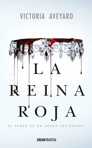 Reina Roja, La - Victoria Aveyard