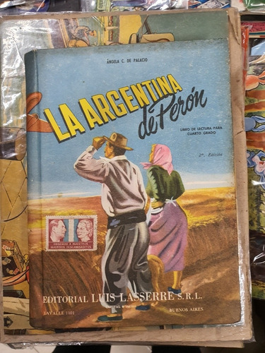 Libro De Lectura - La Argentina De Peron-1953-evita