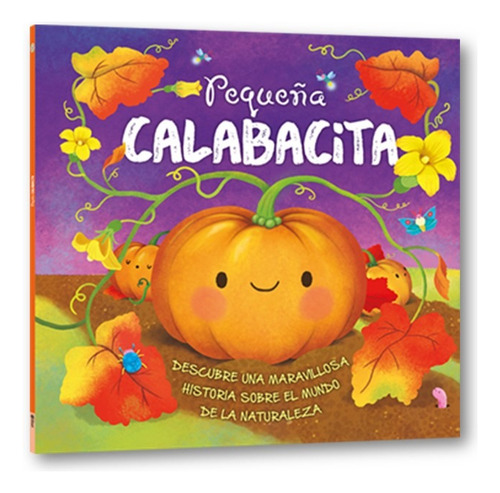 Pequeña Calabacita, De Suzanne Fossey. Editorial Latinbooks International, Tapa Blanda
