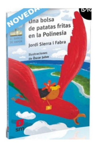 Una Bolsa De Papas Fritas En La Polinesia / Jordi Sierra