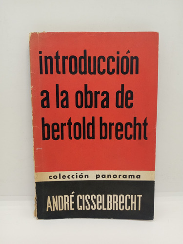 Introducción A La Obra De Bertold Brecht - Teatro 