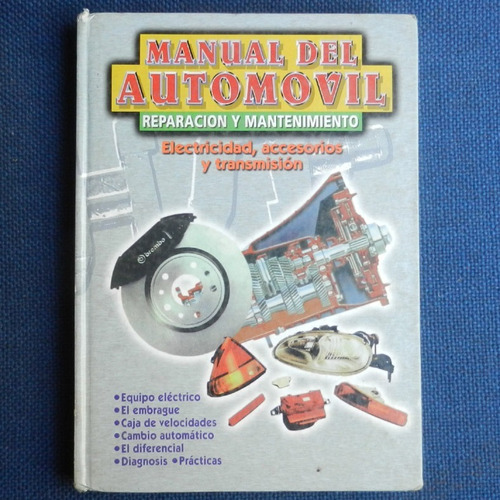 Manual Del Automovil, Reparacion Y Mantenimiento, Electricid
