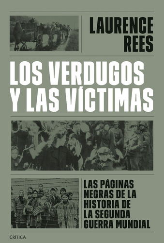 Los Verdugos Y Las Victimas - Rees Laurence