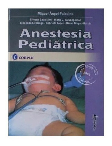 Anestesia Pediátrica Paladino Nuevo!, De Paladino. Editorial Corpus En Español