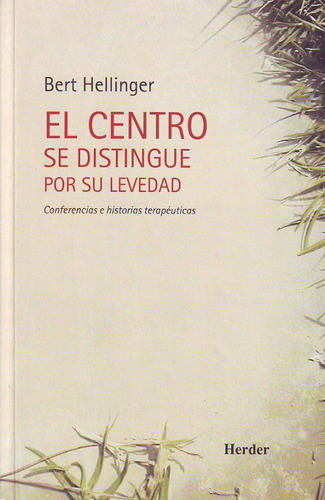 Centro Se Distingue Por Su Levedad - Hellinger Bert (libro)