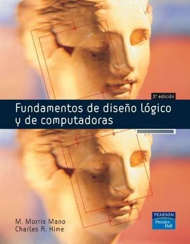 Libro Fundamentos De Diseño Lógico Y De Computadoras De M. M