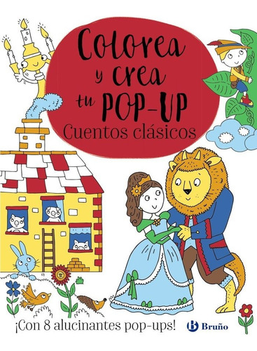 Colorea Y Crea Tu Pop Up Cuentos Clasicos, De Aa.vv.. Editorial Bruño, Tapa Dura En Español