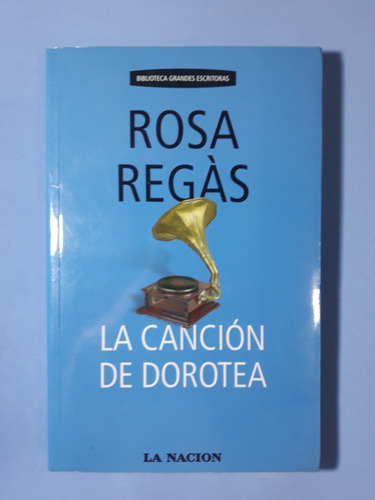 La Canción De Dorotea - Rosa Regás