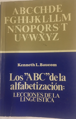 Libro El  Abc  De La Alfabetización Lecciones De Lingüística