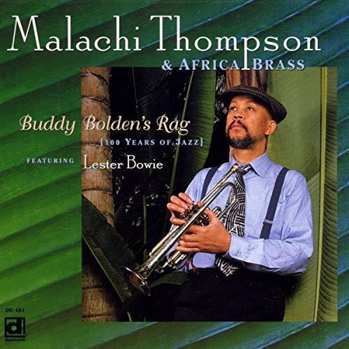 Cd Buddy Boldens Rag (100 Years Of Jazz) - Malachi Thompson