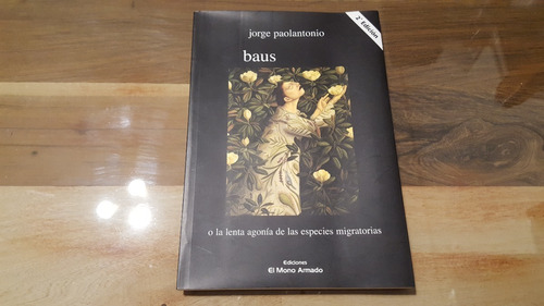 J Paolantonio- Baus Lenta Agonía De Las Especies Migratorias