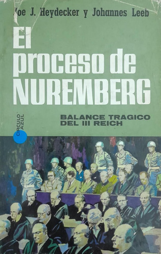 El Proceso De Nüremberg-2° Guerra Mundial-excelente Estado