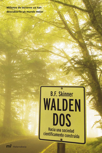 Walden Dos: Hacia una sociedad científicamente construida, de Skinner, Burrhus F.. Serie MR Narrativa Editorial Martínez Roca México, tapa blanda en español, 2013