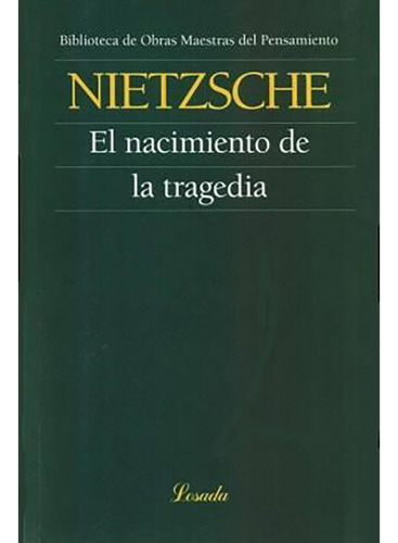 Nacimiento De La Tragedia - Nietzsche - Losada - #d