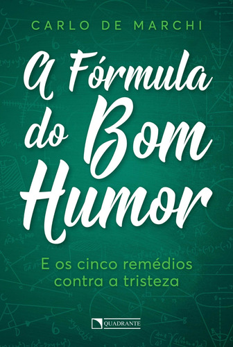 A fórmula do bom humor, de Marchi, Carlo de. Quadrante Editora, capa mole em português, 2018
