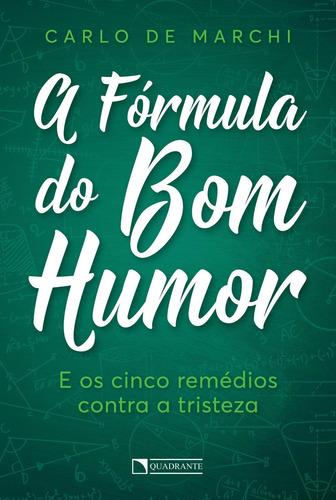 A fórmula do bom humor, de Marchi, Carlo de. Editorial Quadrante Editora, capa mole em português, 2018
