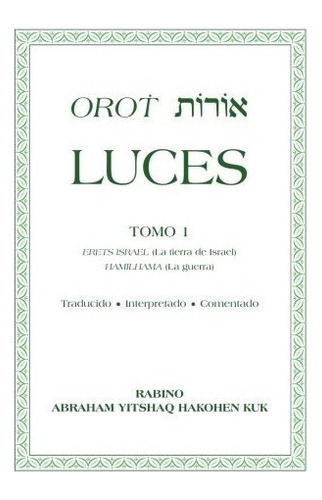 Libro : Orot Luces: Tomo 1 Erets Israel (la Tierra De Isr. 