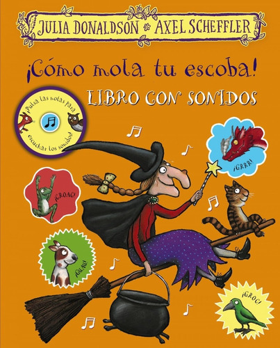 Libro ¡como Mola Tu Escoba! - Donaldson, Julia