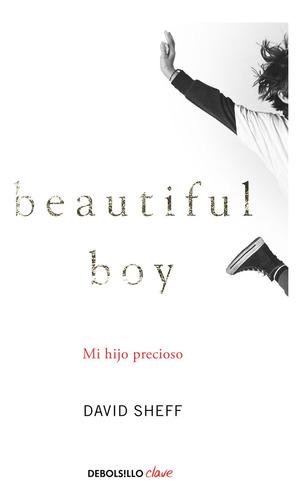 Siempre Serás Mi Hijo (beautiful Boy) (libro Original)