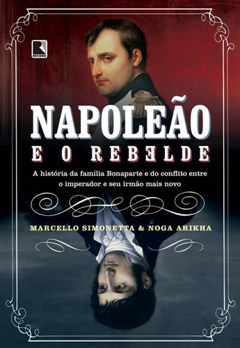 Livro Napoleao E O Rebelde