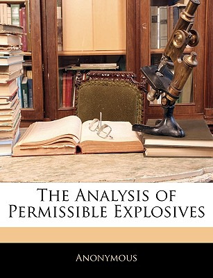 Libro The Analysis Of Permissible Explosives - Anonymous