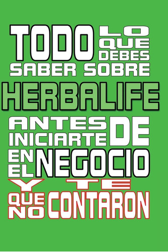 Libro: Todo Lo Que Debes Saber Sobre Herbalife