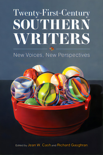 Twenty-first-century Southern Writers: New Voices, New Perspectives, De Cash, Jean W.. Editorial Univ Pr Of Mississippi, Tapa Blanda En Inglés
