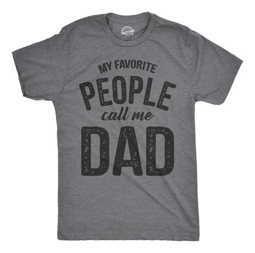 Camiseta Para Hombre My Favorite People Call Me Dad Camiseta