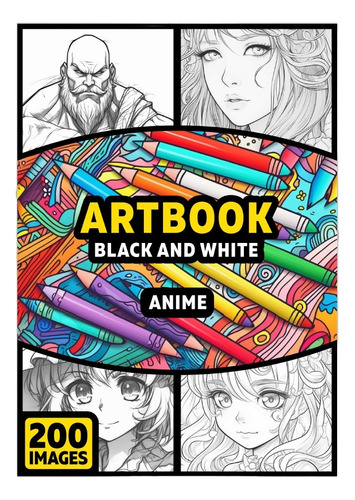 Libro Para Colorear, 200 Paginas Anime Arbook Para Imprimir