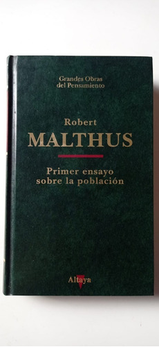 Primer Ensayo Sobre La Población Robert Malthus Altaya