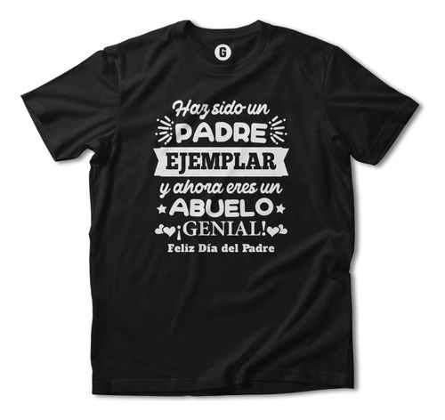 Playera Negra Algodón Día Del Padre Padre Ejemplar Abuelo