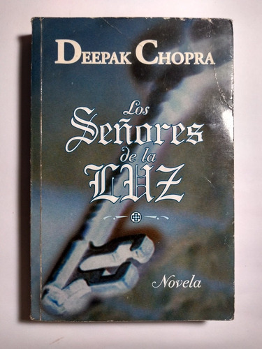 Los Señores De La Luz , Deepak Chopra
