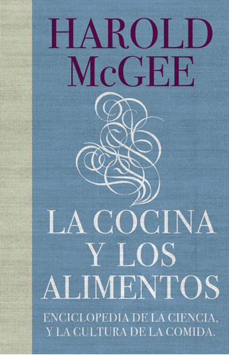 Libro La Cocina Y Los Alimentos - Harold Mcgee - Debate